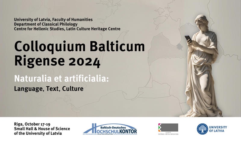 Colloquium Balticum atgriežas Rīgā. Dabīgais un mākslīgais antīkajā kultūrmantojumā un šodien